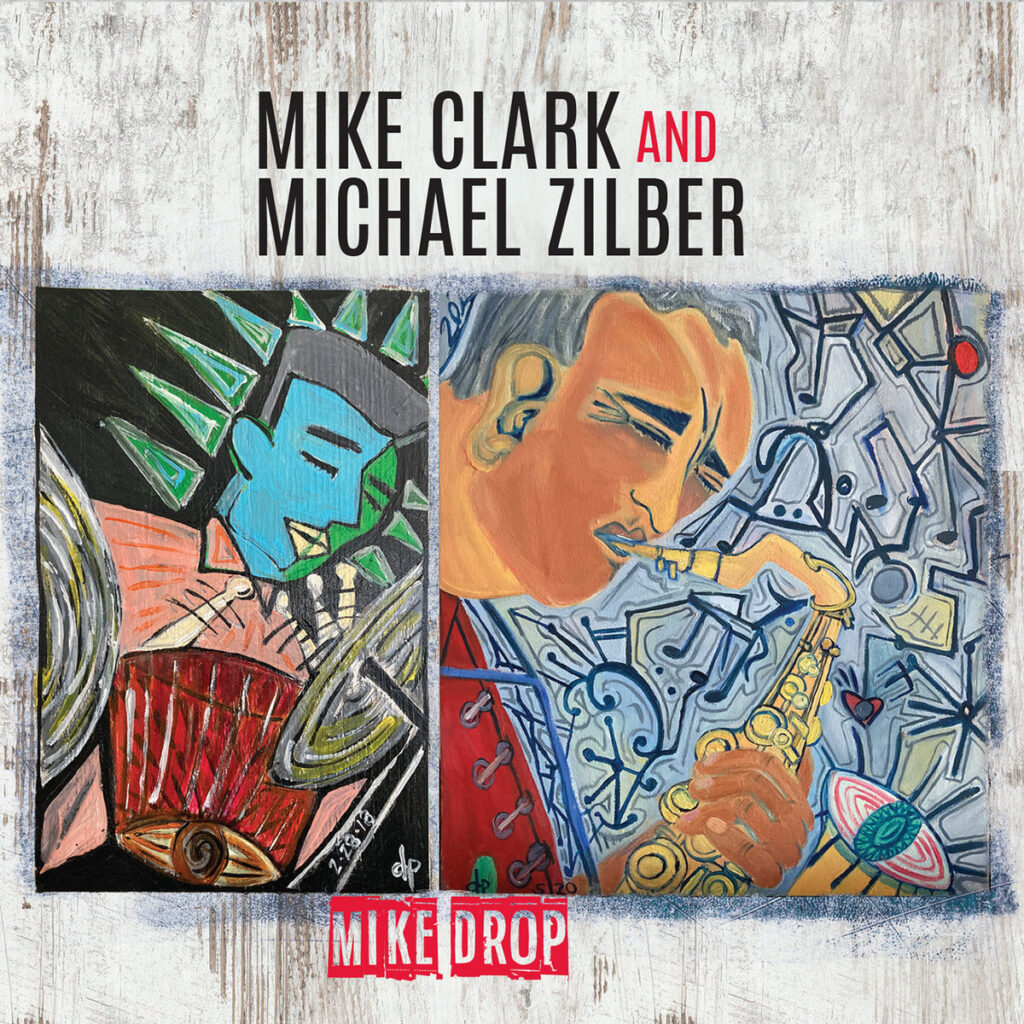 Mike Drop Ricky New Release on Sunnyside Records: Mike Clark and Michael Zilber